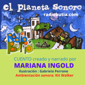 MARIANA INGOLD narra su cuento EL PLANETA SONORO