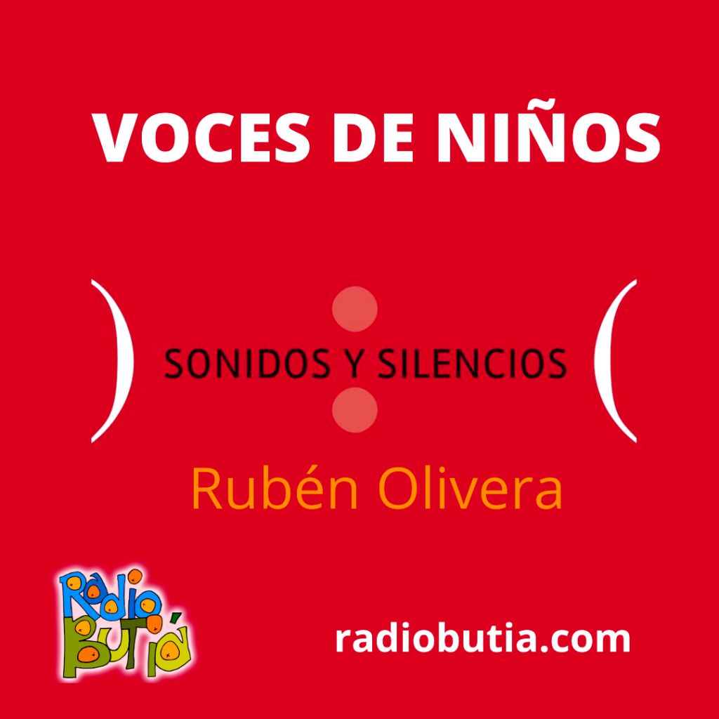 SONIDOS Y SILENCIOS - Voces de niños         Rubén Olivera